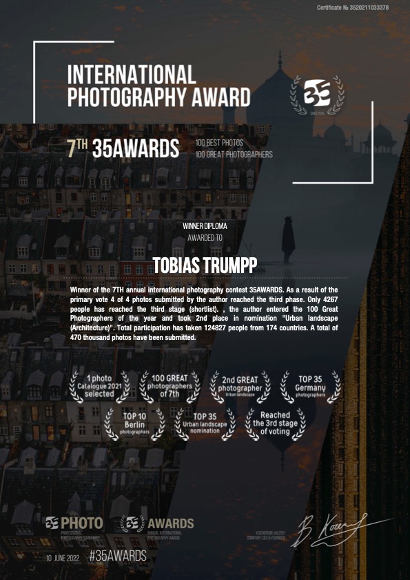 tobias-trumpp-35awards-fine-art-photography-award-2022 Certificate of the international 35AWARDS photography prize for Tobias Trumpp, awarded for outstanding fine art photography. 2nd place in the Urban Landscape (Architecture) category and inclusion among the 100 best photographers worldwide