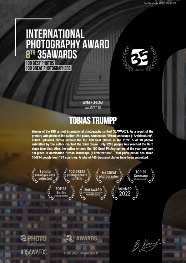 tobias-trumpp-photographer-of-the-year-35awards-2022 Official winner certificate for Tobias Trumpp as Photographer of the Year 2022 at the 35AWARDS - 1st place in the category Urban Landscape (+Architecture), Top 100 Photographers worldwide.